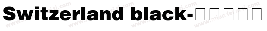 Switzerland black字体转换